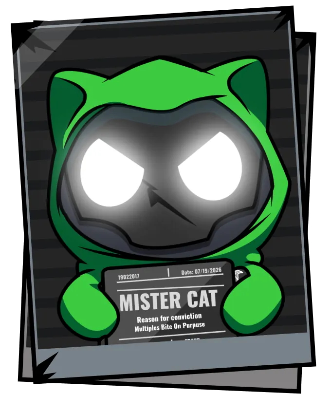 Mister Cat, a green hooded cat with glowing eyes, holding his mugshot board: number 19022017, reason for conviction, multiple bites on purpose